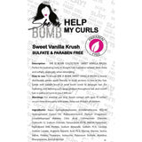 She is Bomb Sweet Vanilla Krush Help My Curls Leave In Conditioner 7.95 OZ